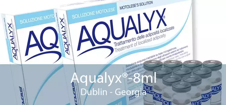 Aqualyx®-8ml Dublin - Georgia