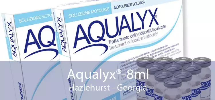Aqualyx®-8ml Hazlehurst - Georgia