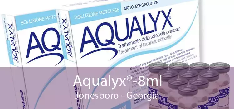 Aqualyx®-8ml Jonesboro - Georgia