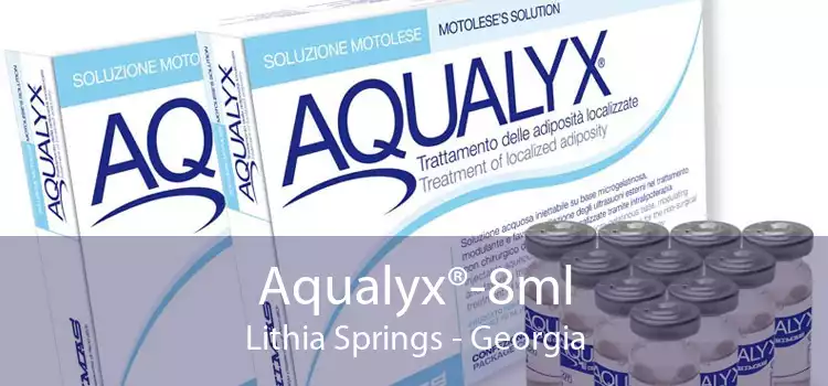 Aqualyx®-8ml Lithia Springs - Georgia