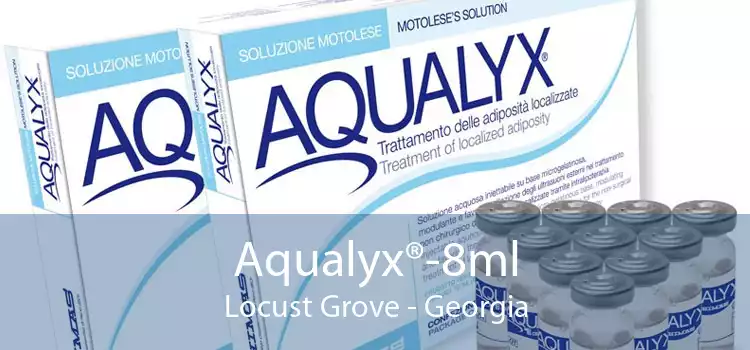 Aqualyx®-8ml Locust Grove - Georgia