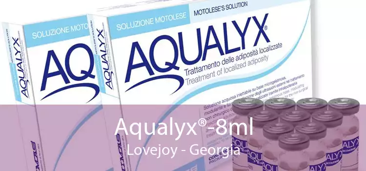 Aqualyx®-8ml Lovejoy - Georgia