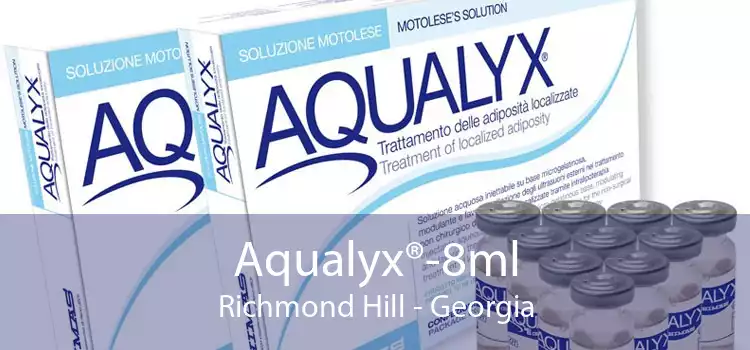 Aqualyx®-8ml Richmond Hill - Georgia