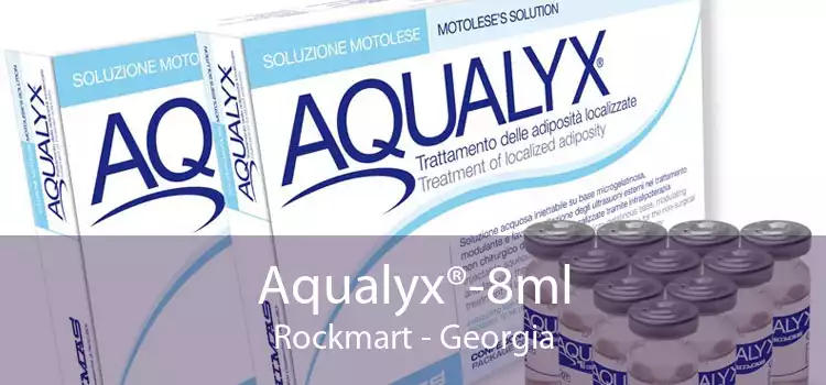 Aqualyx®-8ml Rockmart - Georgia