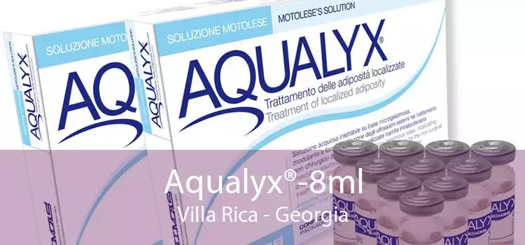 Aqualyx®-8ml Villa Rica - Georgia