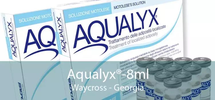 Aqualyx®-8ml Waycross - Georgia