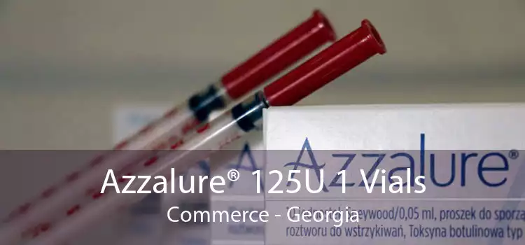 Azzalure® 125U 1 Vials Commerce - Georgia