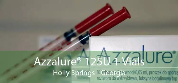 Azzalure® 125U 1 Vials Holly Springs - Georgia