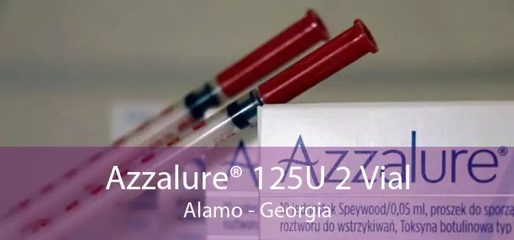 Azzalure® 125U 2 Vial Alamo - Georgia