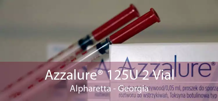 Azzalure® 125U 2 Vial Alpharetta - Georgia