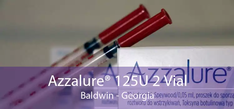 Azzalure® 125U 2 Vial Baldwin - Georgia