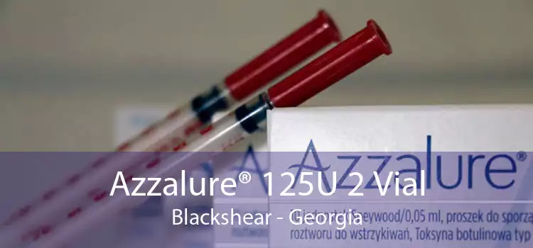 Azzalure® 125U 2 Vial Blackshear - Georgia
