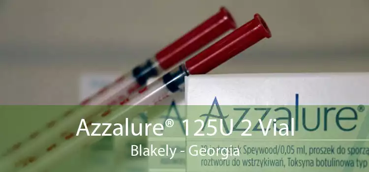 Azzalure® 125U 2 Vial Blakely - Georgia