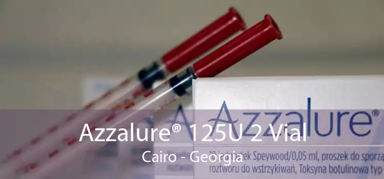 Azzalure® 125U 2 Vial Cairo - Georgia