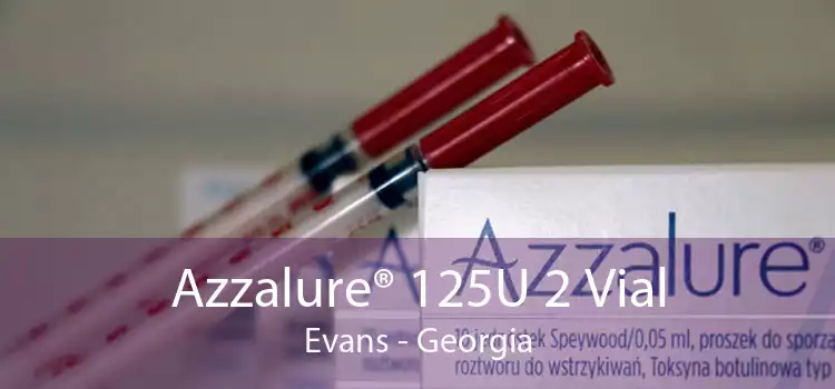 Azzalure® 125U 2 Vial Evans - Georgia