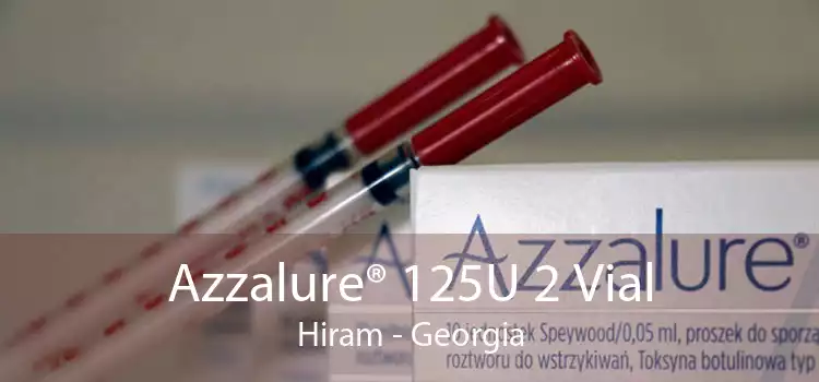 Azzalure® 125U 2 Vial Hiram - Georgia