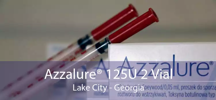 Azzalure® 125U 2 Vial Lake City - Georgia