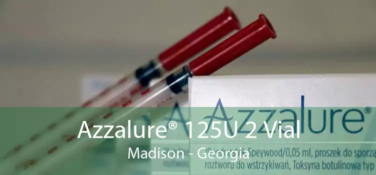 Azzalure® 125U 2 Vial Madison - Georgia