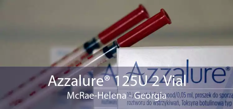 Azzalure® 125U 2 Vial McRae-Helena - Georgia