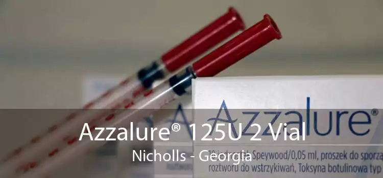 Azzalure® 125U 2 Vial Nicholls - Georgia