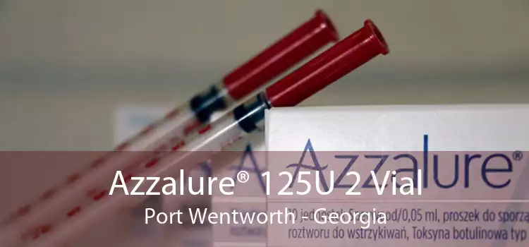 Azzalure® 125U 2 Vial Port Wentworth - Georgia