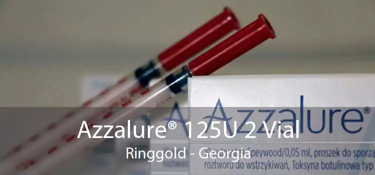 Azzalure® 125U 2 Vial Ringgold - Georgia