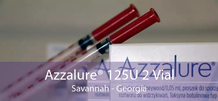Azzalure® 125U 2 Vial Savannah - Georgia