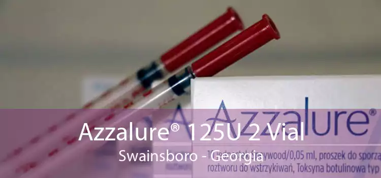 Azzalure® 125U 2 Vial Swainsboro - Georgia
