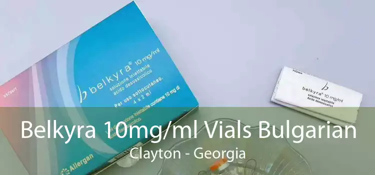 Belkyra 10mg/ml Vials Bulgarian Clayton - Georgia
