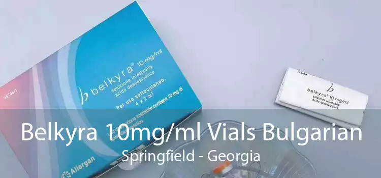 Belkyra 10mg/ml Vials Bulgarian Springfield - Georgia