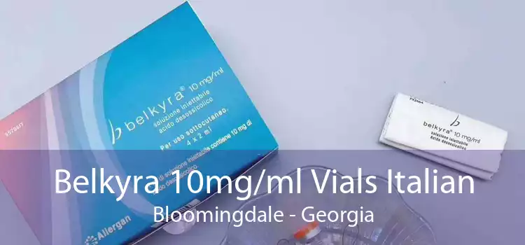 Belkyra 10mg/ml Vials Italian Bloomingdale - Georgia