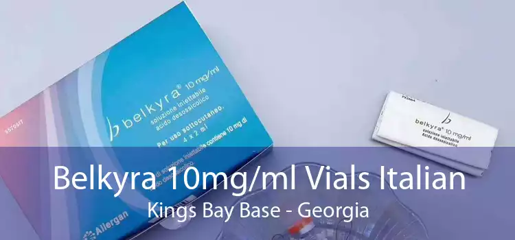 Belkyra 10mg/ml Vials Italian Kings Bay Base - Georgia