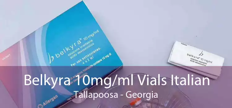 Belkyra 10mg/ml Vials Italian Tallapoosa - Georgia
