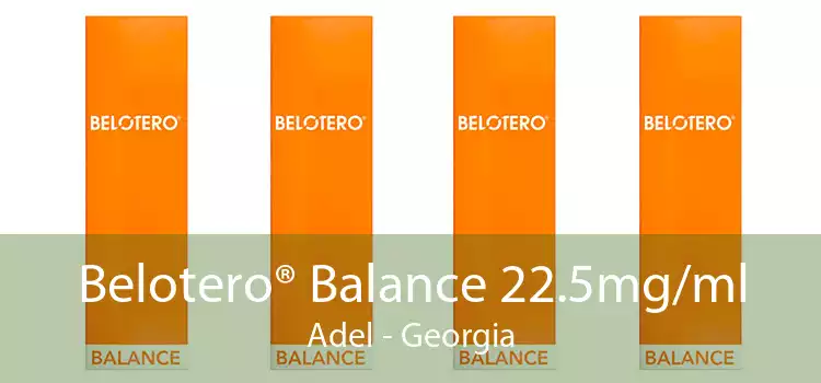 Belotero® Balance 22.5mg/ml Adel - Georgia