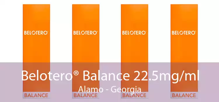 Belotero® Balance 22.5mg/ml Alamo - Georgia