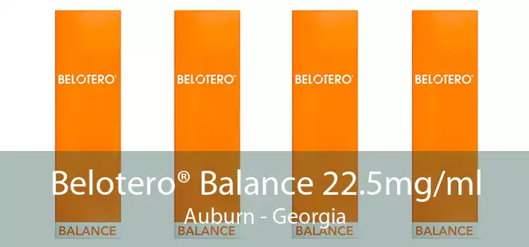 Belotero® Balance 22.5mg/ml Auburn - Georgia