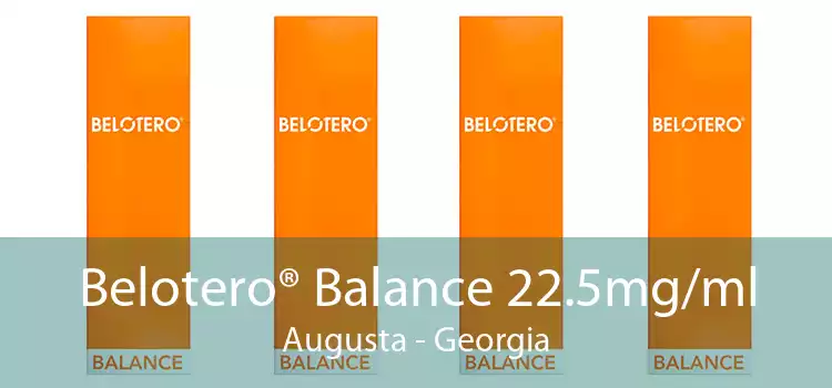 Belotero® Balance 22.5mg/ml Augusta - Georgia