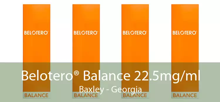 Belotero® Balance 22.5mg/ml Baxley - Georgia