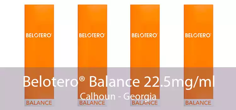 Belotero® Balance 22.5mg/ml Calhoun - Georgia