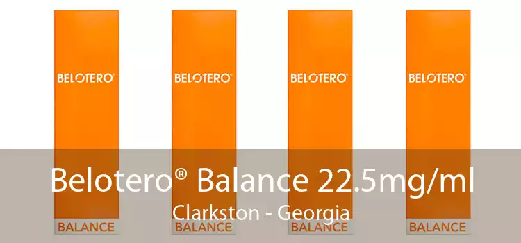 Belotero® Balance 22.5mg/ml Clarkston - Georgia
