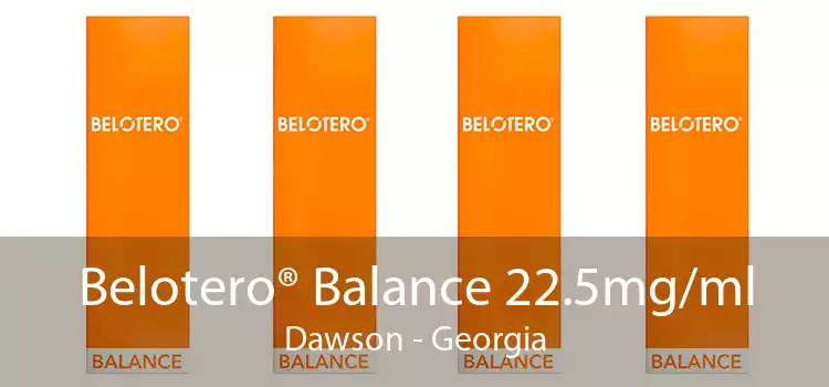 Belotero® Balance 22.5mg/ml Dawson - Georgia