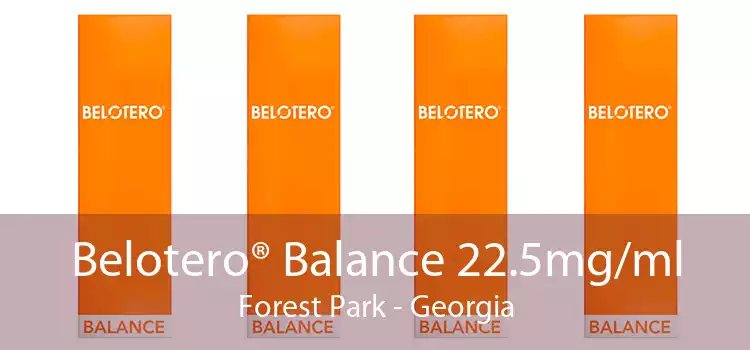 Belotero® Balance 22.5mg/ml Forest Park - Georgia