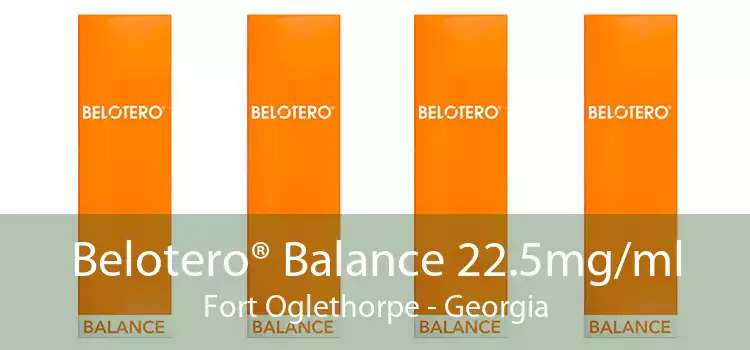 Belotero® Balance 22.5mg/ml Fort Oglethorpe - Georgia