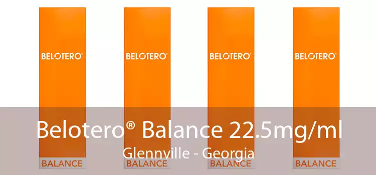 Belotero® Balance 22.5mg/ml Glennville - Georgia