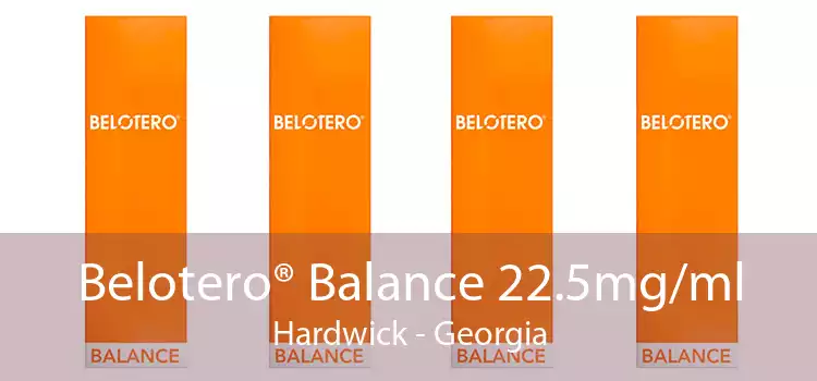 Belotero® Balance 22.5mg/ml Hardwick - Georgia