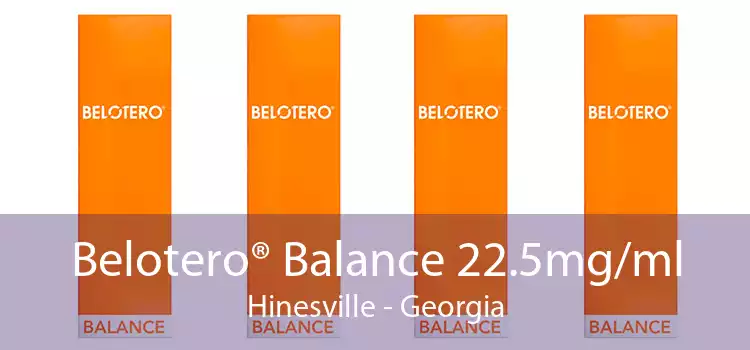 Belotero® Balance 22.5mg/ml Hinesville - Georgia
