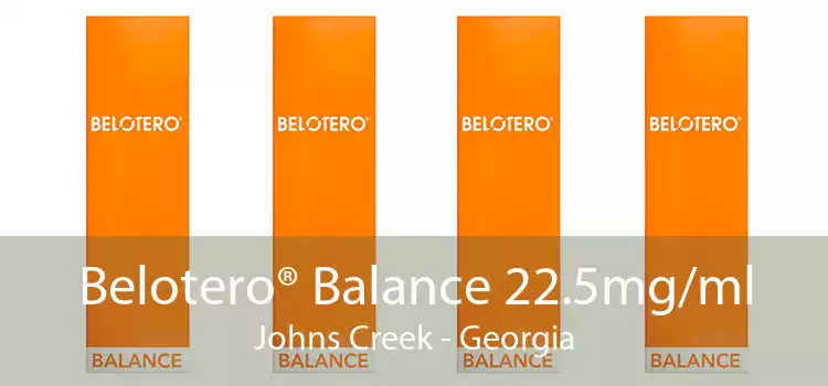 Belotero® Balance 22.5mg/ml Johns Creek - Georgia