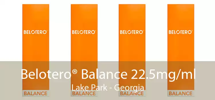 Belotero® Balance 22.5mg/ml Lake Park - Georgia