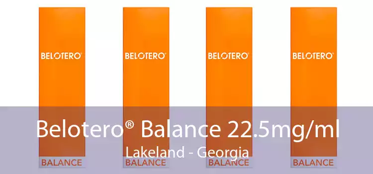 Belotero® Balance 22.5mg/ml Lakeland - Georgia