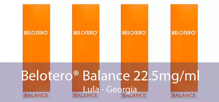 Belotero® Balance 22.5mg/ml Lula - Georgia